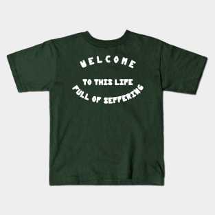 welcome to Kids T-Shirt